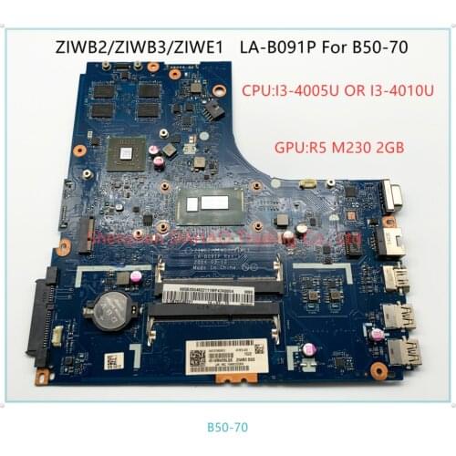 For Lenovo Ideapad B50-70 Laptop Motherboard ZIWB2/ZIWB3/ZIWE1 LA-B091P With SR1EK/SR1EN I3 CPU 2GB GPU 100% FULLY TESTED OK