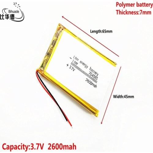 Good Qulity Liter energy battery 3.7V,2600mAH 704565 Polymer lithium ion / Li-ion battery for tablet pc BANK,GPS,mp3,mp4