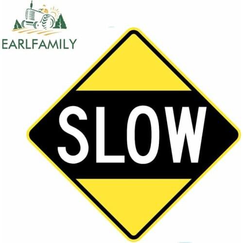 EARLFAMILY 13cm x 13cm for Slow Down Warning Car Signs Graphics Stickers Auto Waterproof Car Decals Bumper Trunk Decoration