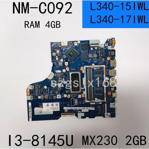 For lenovo ideapad L340-15IWL L340-17IWL portable motherboard NM-C092 with I3-8145U cpu 4gb ram mx230 2gb gpu ddr4 100% test wor