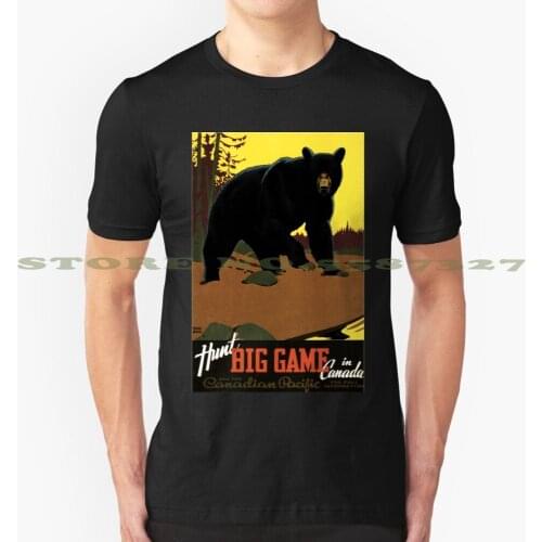 HUNT BIG GAME in CANADA Advertisement Bear Vintage Travel cool design t-shirt for men women