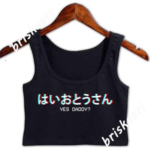 Yes Daddy Japanese Vaporwave Aesthetic Gift Crop Top Women Standard Euro Size S-2xl Tops Gents Girl Graphic Interesting Vest