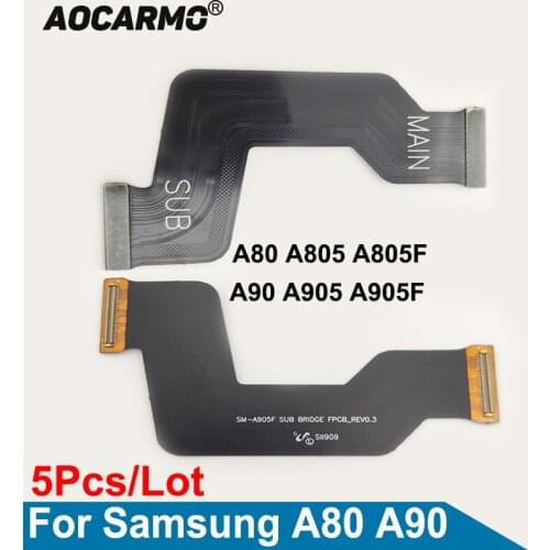 Aocarmo 5Pcs/Lot Main Board Connector Motherboard Connection Flex Cable For Samsung Galaxy A80 A90 A805 A805F A905 A905F