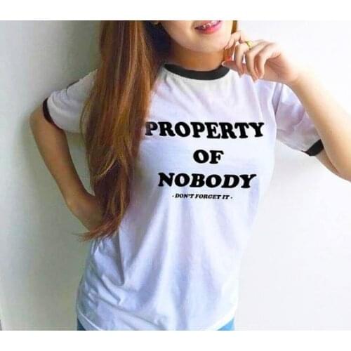 Summer Tshirt Harajuku PROPERTY OF NOBODY Letter Printed T Shirt Women Tops Blusa Women T-Shirts feministe women tees cool tops