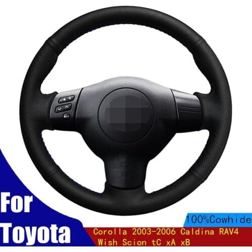 DIY Car Steering Wheel Cover Soft Black Genuine Leather For Toyota Corolla 2003-2006 Caldina RAV4 Wish Scion tC xA xB