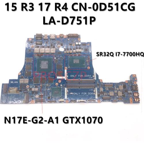 For Dell 15 R3 17 R4 LA-D751P Laptop Motherboard with SR32Q i7-7700HQ CN-0D51CG 0D51CG D51CG GTX1070 100%full Working well