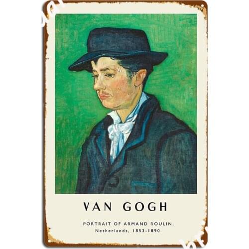 Vintage Poster Van Gogh Portrait Of Armand Roulin Metal Plaque Poster Wall Wall Decor Printing Tin Sign Poster