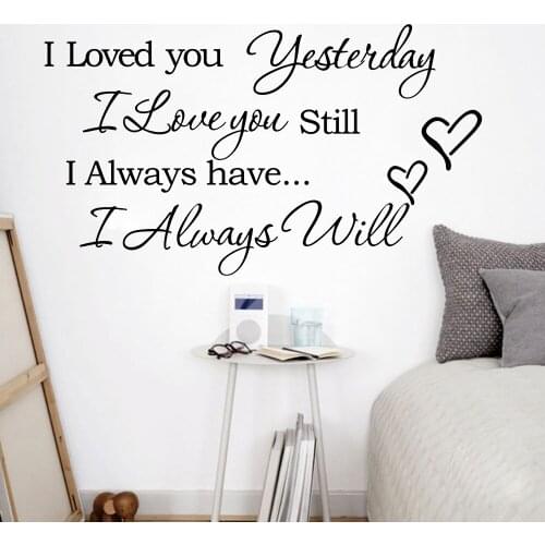 Romantic Wall Decals I Love You Still Always Will Quotes Art Wall Sticker Home Decoration For Bedroom Headboard Wardrobe Y675