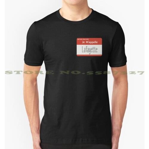 Oui Oui , Mon Ami , Je M'Appelle Lafayette Cool Design Trendy T-Shirt Tee Musical Broadway Name