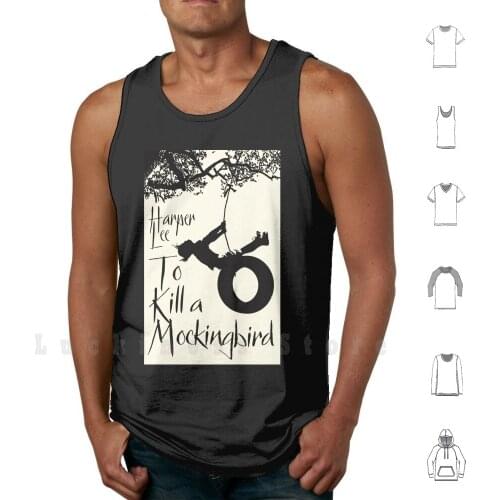 To Kill A Mockingbird-Tank Tops Vest 100% Cotton Harper Lee Kill Mockingbird To Kill A Mockingbird Tree