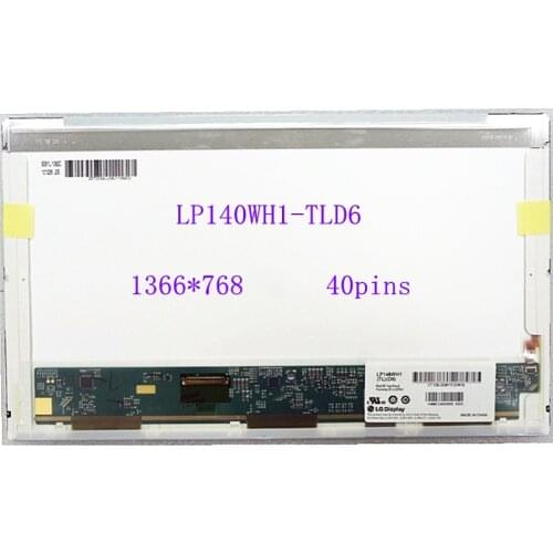 LP140WH1 TLD6 Laptop LCD Screen 140WH1 TLD6 LP140WH1 TLC2 LP140WH1 TLD3 LP140WH4 TLN1 TLA1 TLB1 matrix display 1366*768 40pin