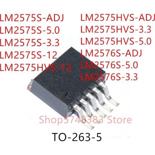 10PCS LM2575S-ADJ LM2575S-5.0 LM2575S-3.3 LM2575S-12 LM2575HVS-12 LM2575HVS-ADJ LM2575HVS-3.3 LM2575HVS-5.0 LM2576S-ADJ TO-263-5