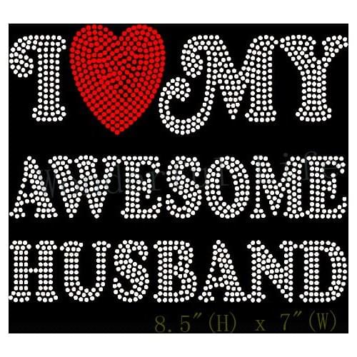 Free shipping I love (heart) my Awesome Husband Rhinestone Transfer