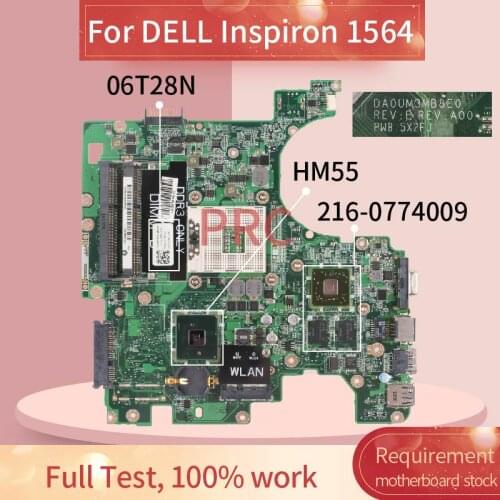 CN-06T28N 06T28N Laptop motherboard For DELL Inspiron 1564 HD5450 Notebook Mainboard DA0UM3MB8E0 HM55 216-0774009 DDR3