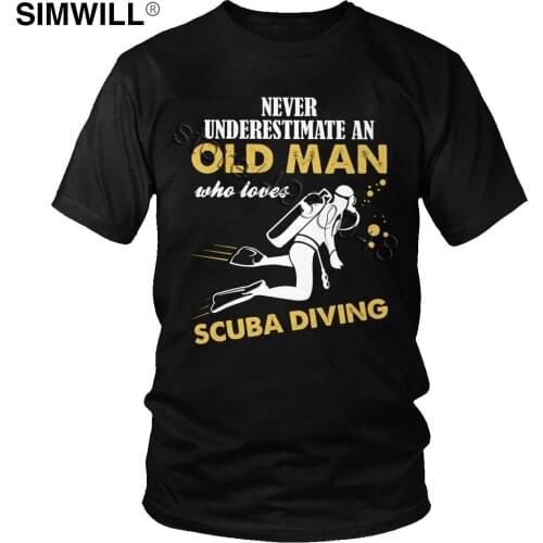 Never Underestimate An Old Man Who Loves Scuba Diving T-Shirt Men Cotton Short Sleeve Tshirt Dive Quote Tee for Diver Lover Gift