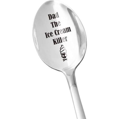 Dad The Ice Cream Killer Ice Cream Lover Stainless Steel Engraved Spoon Perfect for Fathers Day/Christmas From Daughter