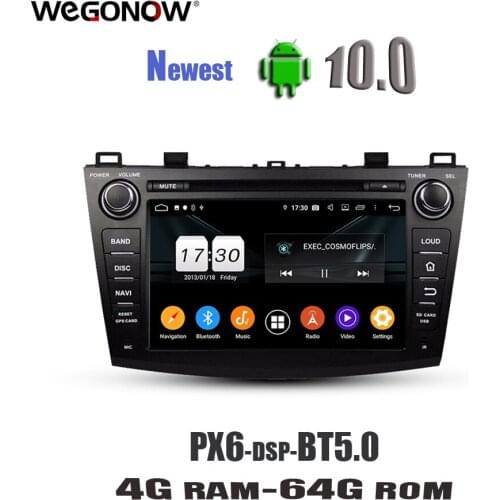 PX6 DSP Android10 4GB+64G ROM 8 Core Car multimedia DVD Player GPS navi map RDS Radio wifi Bluetooth5.0 For Mazda 3 2009-2012
