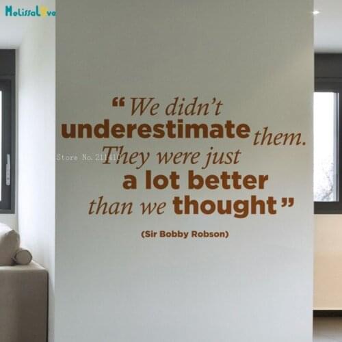 They Were Just A Lot Better Than We Thought Wall Sticker Home Decoration Living Room Vinyl Art Decals Removable Poster YT3000