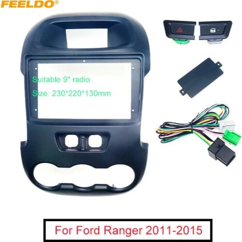 FEELDO Car Auido Radio 2Din Fascia Frame Adapter For Ford Ranger 2011-2015 9" Big Screen Dashboard Fitting Panel Frame Kit
