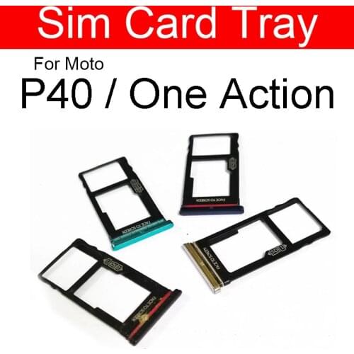 SIM Card Tray Holder For Motorola Moto P40 One Action Sim Card Slot Adapter Replacement Parts Dark Blue & Black & Green & Silver