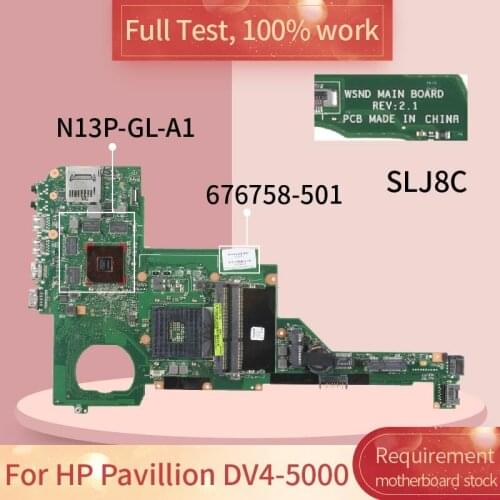 676758-601 For HP Pavillion DV4-5000 676758-501 WSND SLJ8C N13P-GL-A1 DDR3 Notebook motherboard Mainboard full test 100% work