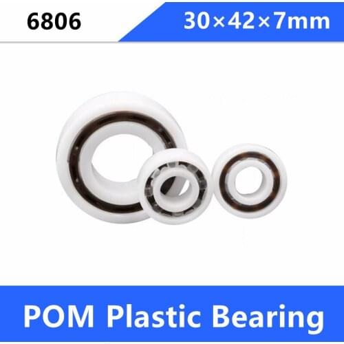 20/50pcs 6806 Pom Plastic Deep Groove Ball Bearing 30×42×7mm With Glass Balls Nylon Cage POM 30*42*7mm