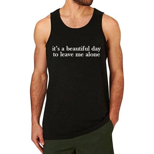 Lyprerazy Mens its a beautiful day to leave me alone Workout Gym Funny Printed Tank Top