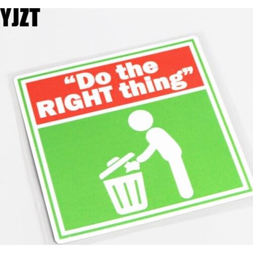 YJZT 10.5CM*10.2CM Chromatic Do The Right Thing Car Sticker Decal PVC 13-0532