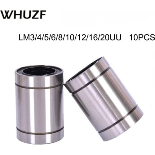 2020 Hot Sale 10pcs LM3UU LM4UU LM6UULM8UU LM10UU LM12UU LM16UU LM20UU Linear Bushing CNC Linear Bearings Linear Shaft
