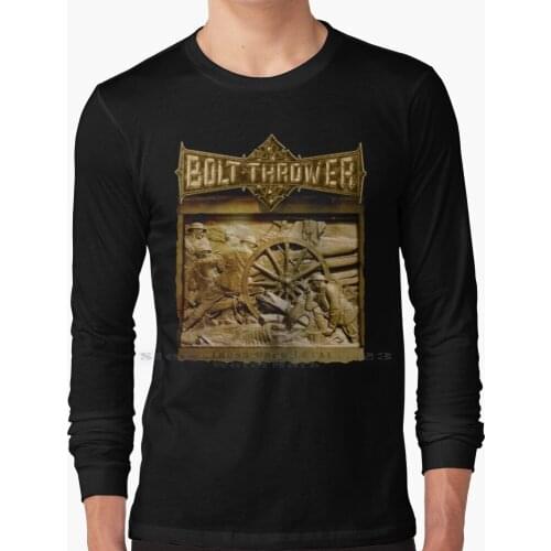 Bolt Thrower-Those Once Loyal Long Sleeve T Shirt 100% Pure Cotton Big Size Death Metal War
