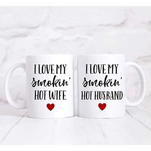 I Love My Smokin Hot Wife Mug and I Love My Smokin Hot Husband Mug Mug Set Pair Valentines Day Mugs Gift Anniversary Wedding F