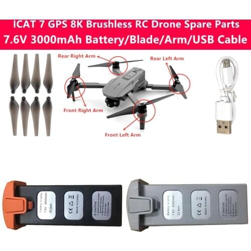 ICAT 7 Brushless 8K GPS RC Drone 7.6V 3000mAh Battery/Propeller/Arm/USB Cable Spare Parts For ICAT 7 4K 2-Axis Gimbal Quadcopter