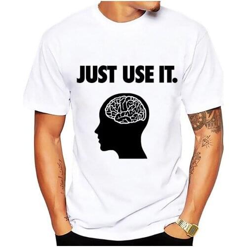 2020 Summer Printed T Shirt Just Use It Your Brain Mens T Shirt Q6291