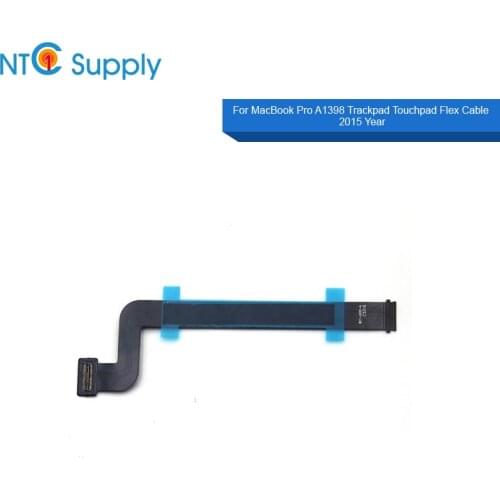 NTC Supply Trackpad Touchpad Flex Cable For MacBook Pro Retina 15.4” A1398 821-2652-A 2015 Year