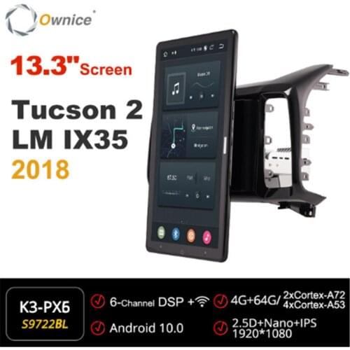 13.3 Inch 1920*1080 Ownice 1 Din Android 10.0 Car Radio forHyundai Tucson 2 LM IX35 2018 GPS Auto System Player Auto Rotatable