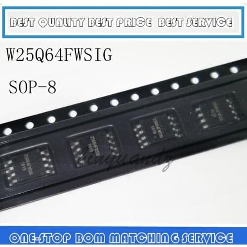 10PCS W25Q64FWSSIG W25Q64FWSIG 5Q64FWSSIG 25Q64FWSIG 25Q64FW 25Q64 SOP-8 new original