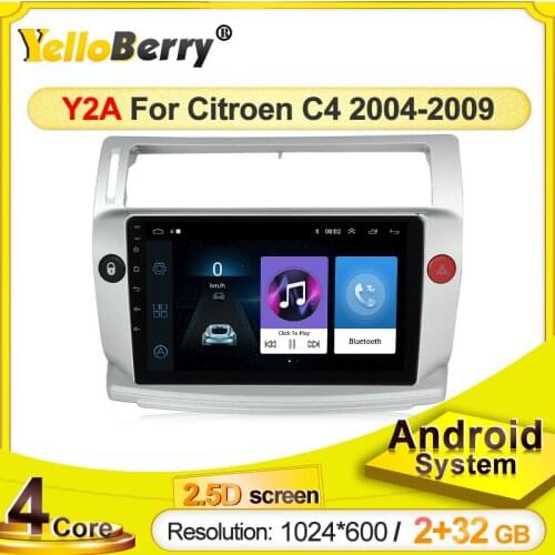 YelloBerry 2G+32G Android 9.1 Car Radio for Citroen C4 C-Triomphe C-Quatre 2004-2009 car dvd player car accessory multimedia