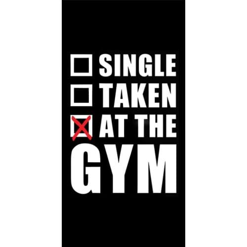 Novelty Single Taken At the Gym Bodybuild Bathroom Towel Men Sport Lightweight Shower Towels Women Fitness Train Gifts Quick Dry