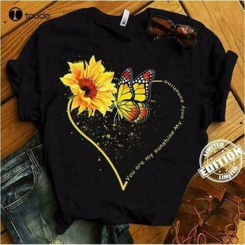 Sunflower & Butterfly You'Re My Sunshine My Only Sunshine Ladies Shirt Unisex Women Men Tee Shirt