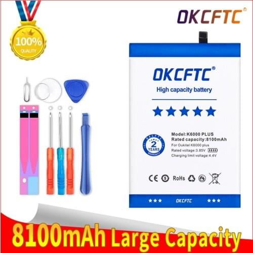 OKCFTC Replacement Battery For OUKITEL K6000 plus K6000plus Mobile phone Rechargeable Li-polymer Batteries 8100mAh In stock