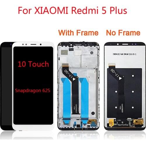 5.99" Original For XIAOMI Redmi 5 Plus LCD Display Touch Screen with Frame For XIAOMI Redmi 5 Plus Display Snapdragon 625