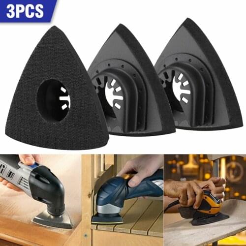 NEW 3pcs Triangular Oscillating Tool Sanding Pad Quick Release Oscillating Tool For Bosch Craftsman Multi Tool Efficient