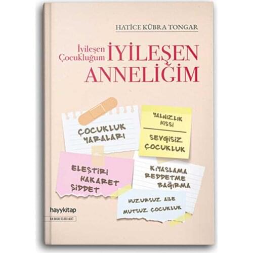 İyileşen Çocukluğum İyileşen Anneliğim