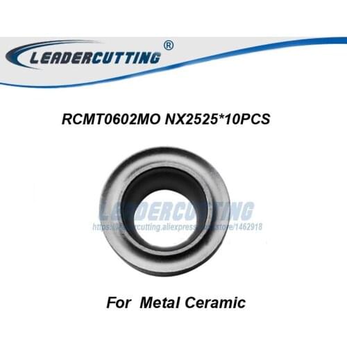 RCMT0602MO NX2525*10pcs Original Carbide Inserts,R3 Blades for Tool Holder,Metal Ceramic inserts