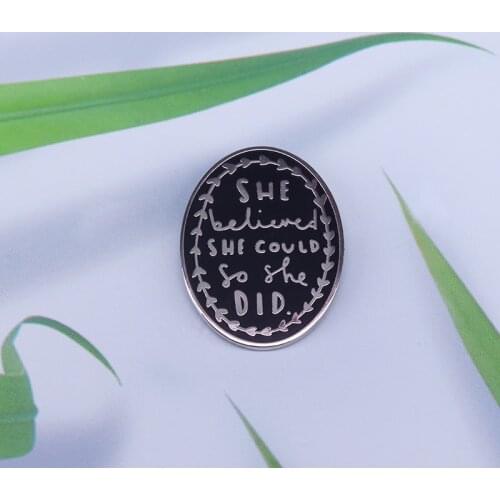 She believed she could so she did enamel pin feminist brooch