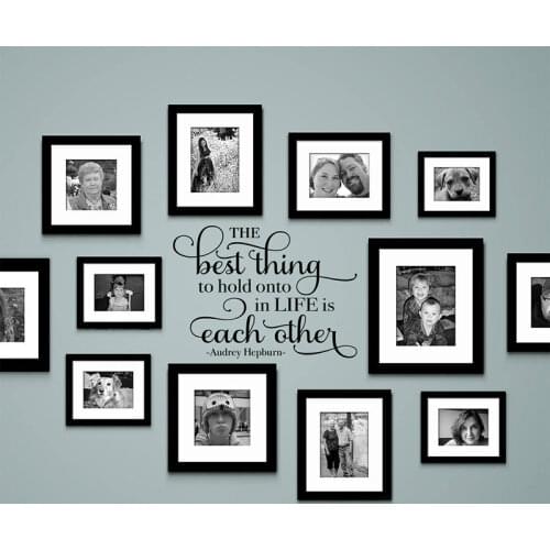 The Best Thing To Hold Onto In Life Is Each Other Wall Decal Audrey Hepburn Quote Gallery Home Decor Removable 3226