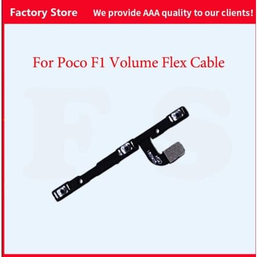 AAA Quality Phone Flex For Xiaomi Pocophone F1 Power On/Off + Volume Up/Down button Flex Cable For Poco F1 Volume Flex Cable