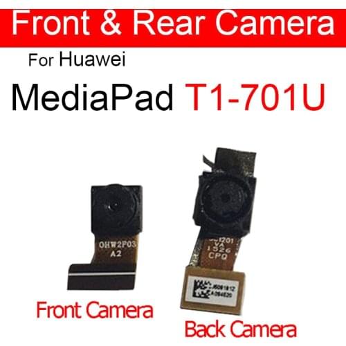 Genuine Front & Rear Back Camera Flex Cable For Huawei MediaPad T1 701U T1-701U Small Big Camera Module Replacement Parts