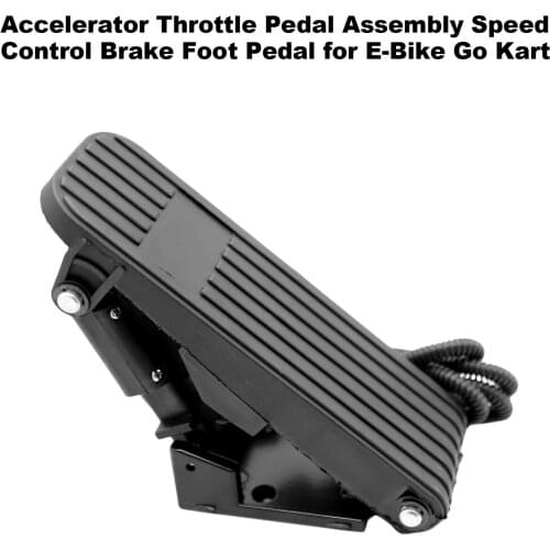 Accelerator Throttle Pedal Assembly Speed Control Brake Foot Pedal for E-Bike Go Kart Car Accessories