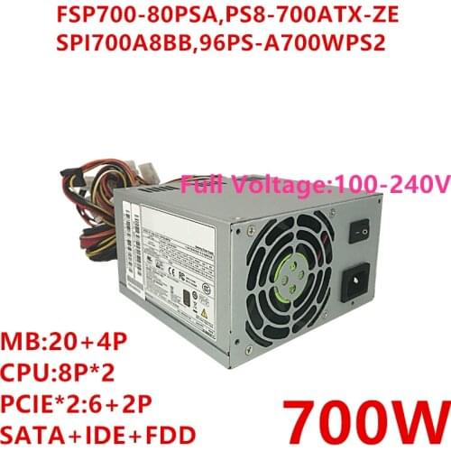 New PSU For FSP 700W Power Supply FSP700-80PSA PS8-700ATX-ZE SPI700A8BB 96PS-A700WPS2